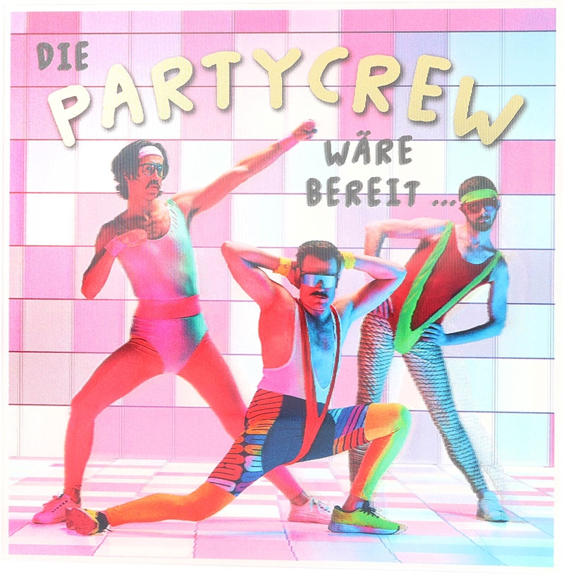 3D Musikkarte quadratisch - 032 - "Die Partycrew wäre bereit"