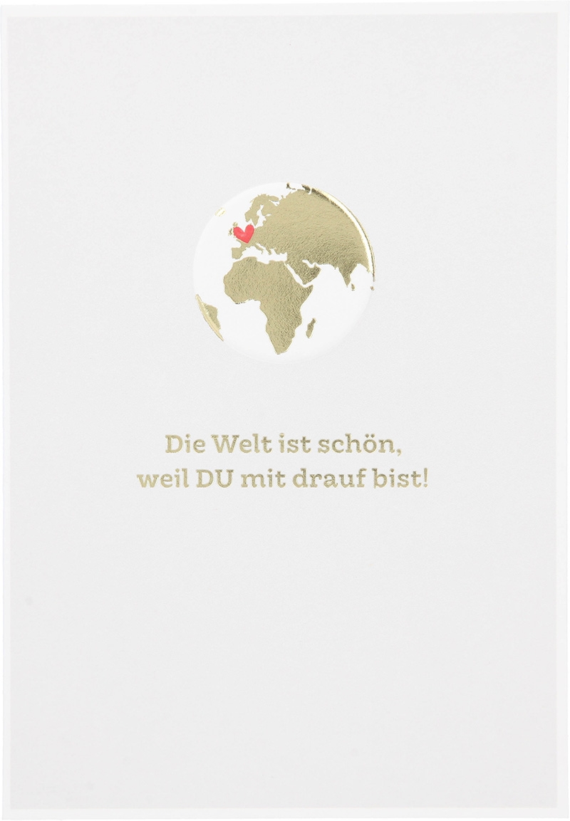 Besonders schön Klappkarte mit Naturpapier-Umschlag - 044 - "Die Welt ist schön, weil DU mit drauf bist!"
