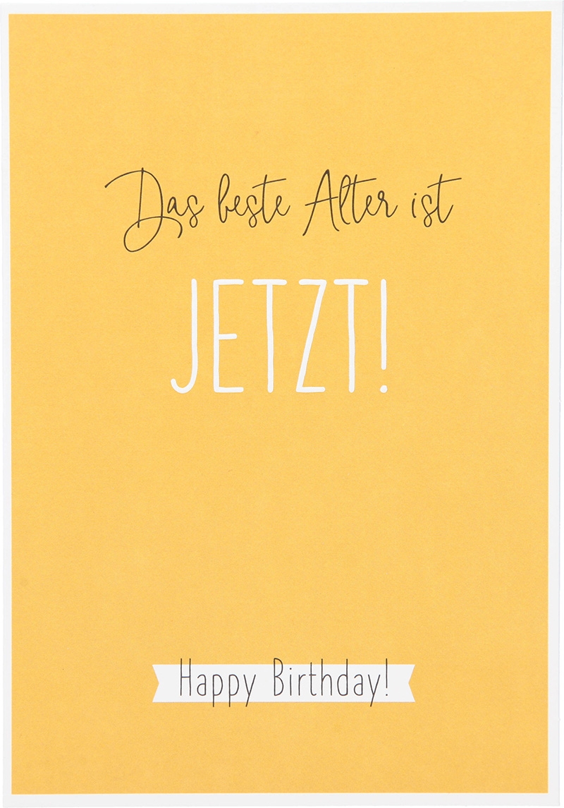 Besonders schön Klappkarte mit Naturpapier-Umschlag - 011 - "Das beste Alter ist JETZT! Happy Birthday!"