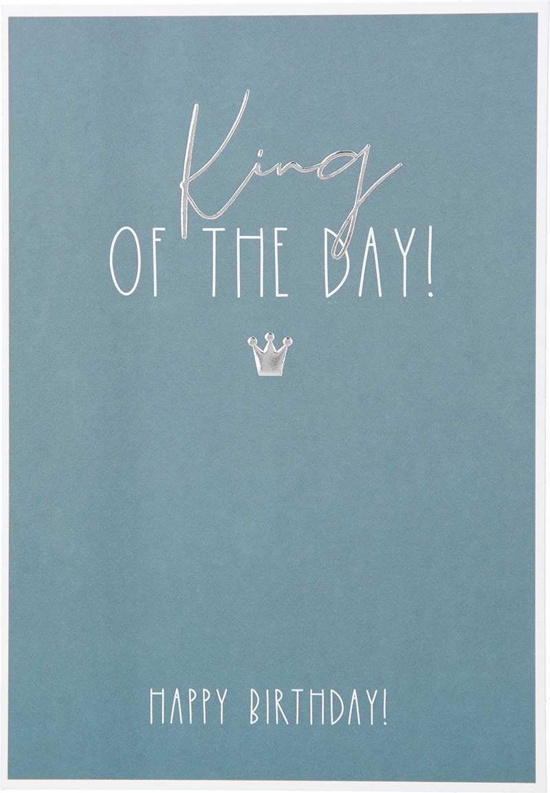 Besonders schön Klappkarte mit Naturpapier-Umschlag - 006 - "King OF THE DAY! HAPPY BIRTHDAY!"