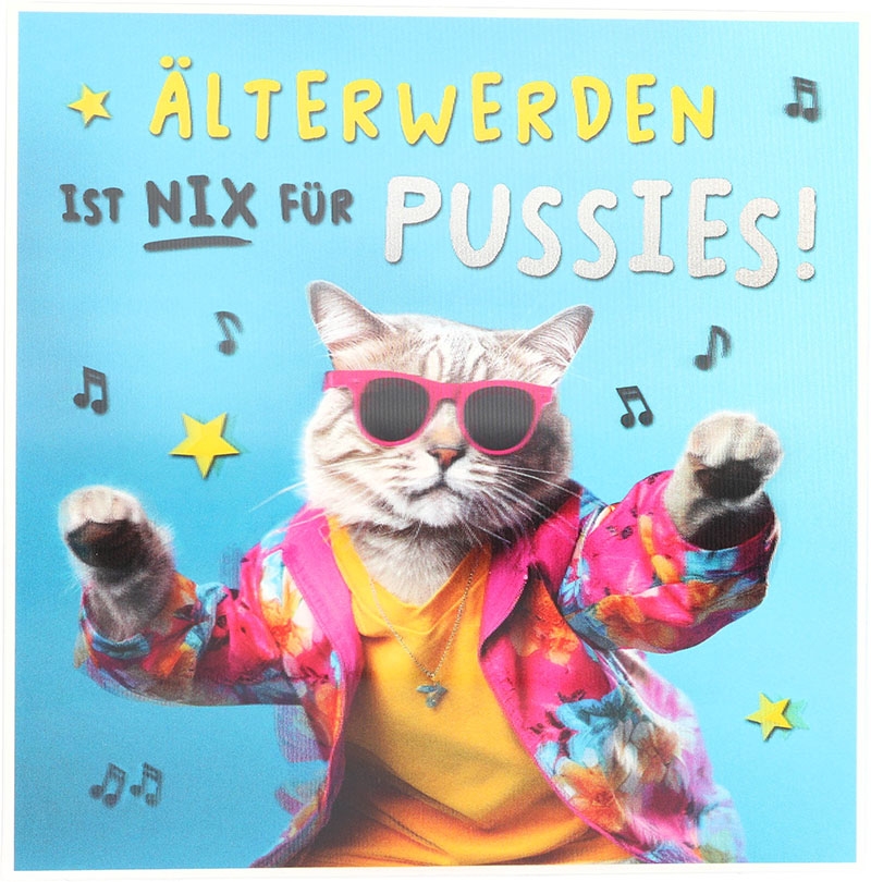 3D Musikkarte quadratisch - 054 - "Älterwerden ist nix für Pussies!"