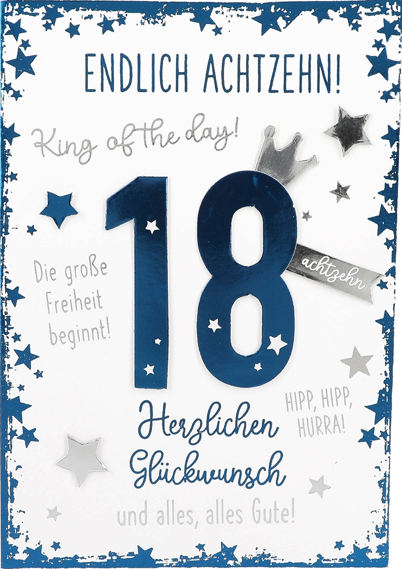 Elegance Klappkarten 001 - 18 Endlich achtzehn! King of the day!... Elegance Klappkarten 001 - 18 Endlich achtzehn! King of the day!...
