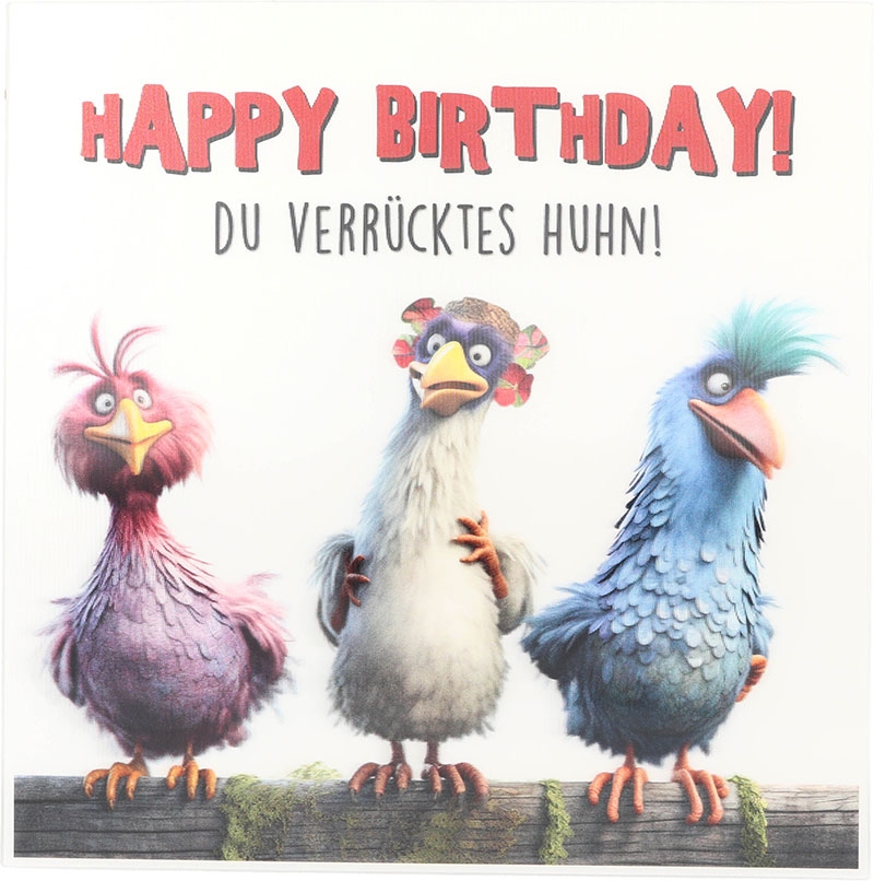 3D Musikkarte quadratisch - 008 - "Happy Birthday! Du verrücktes Huhn!"