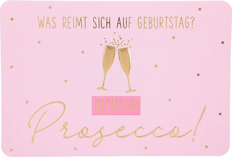 Kunterbunt Klappkarte 065 - Was reimt sich auf Geburtstag? Prosecco!