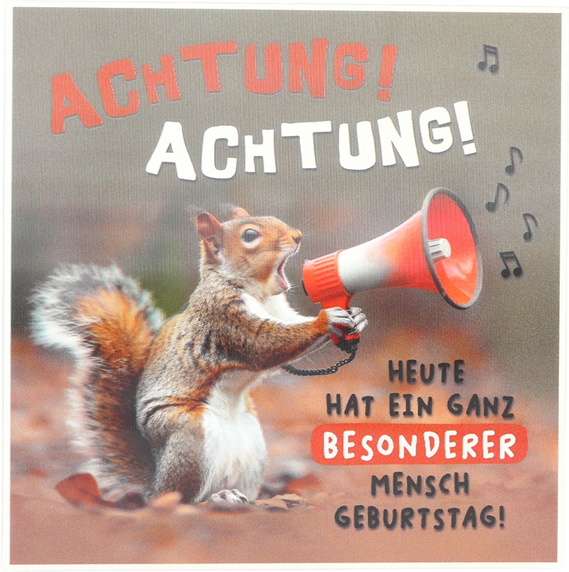 3D Musikkarte quadratisch - 011 - "Achtung! Achtung! Heute hat ein besonderer Mensch Geburtstag!"